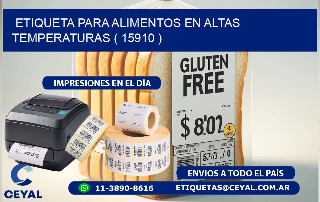 ETIQUETA PARA ALIMENTOS EN ALTAS TEMPERATURAS ( 15910 )