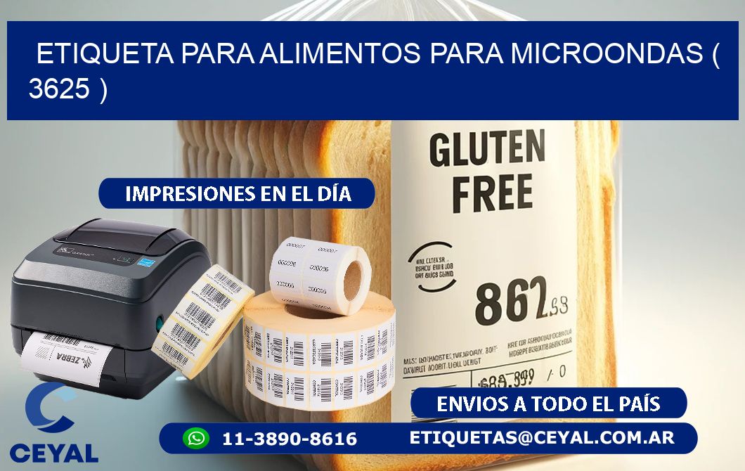 ETIQUETA PARA ALIMENTOS PARA MICROONDAS ( 3625 )