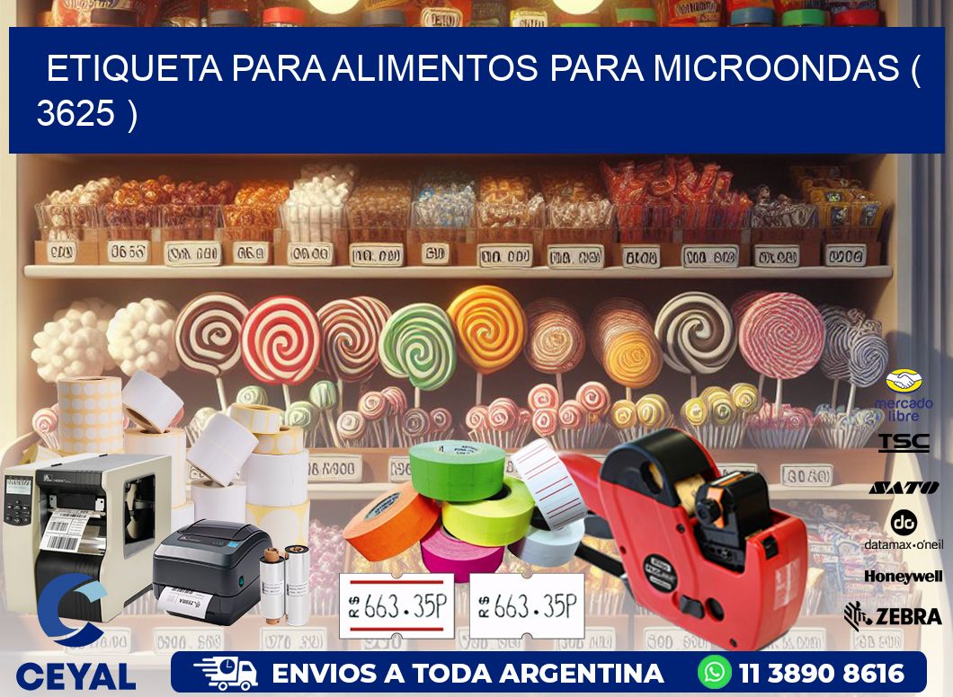 ETIQUETA PARA ALIMENTOS PARA MICROONDAS ( 3625 )