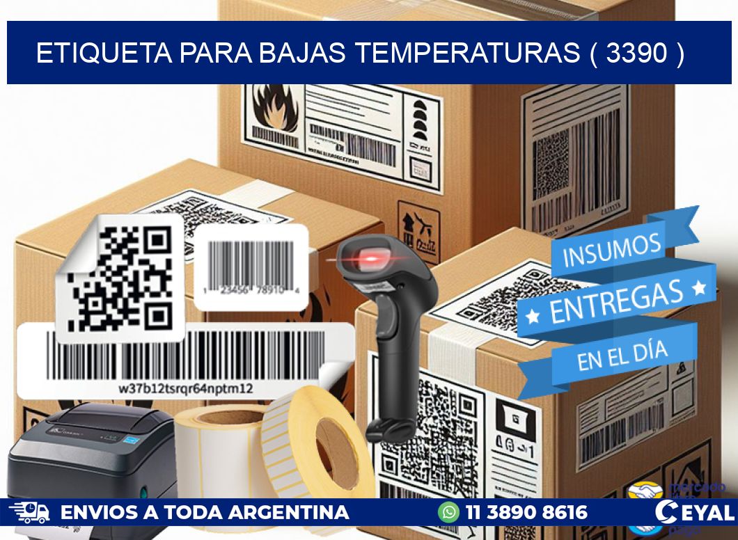 ETIQUETA PARA BAJAS TEMPERATURAS ( 3390 )