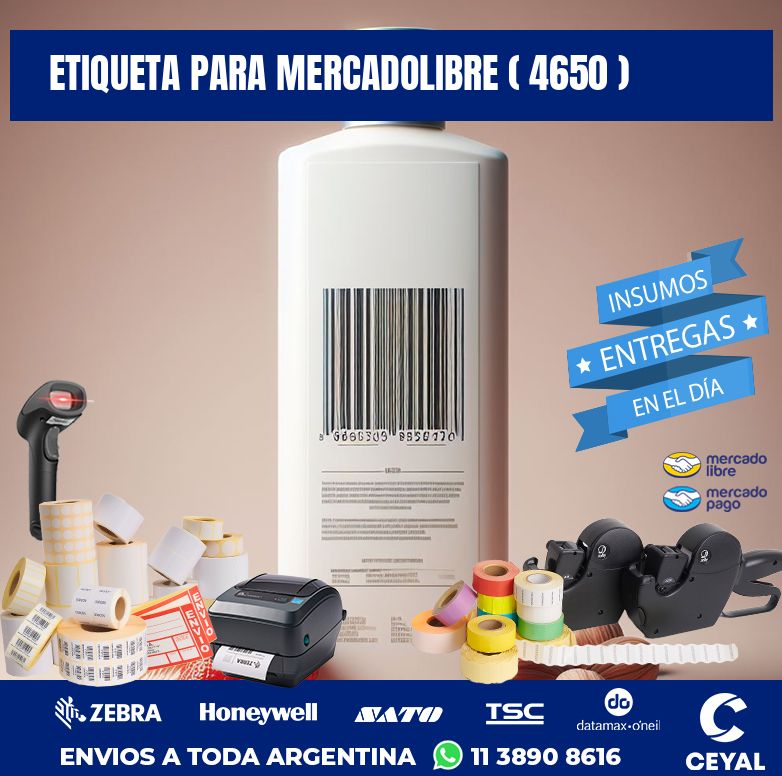 ETIQUETA PARA MERCADOLIBRE ( 4650 )