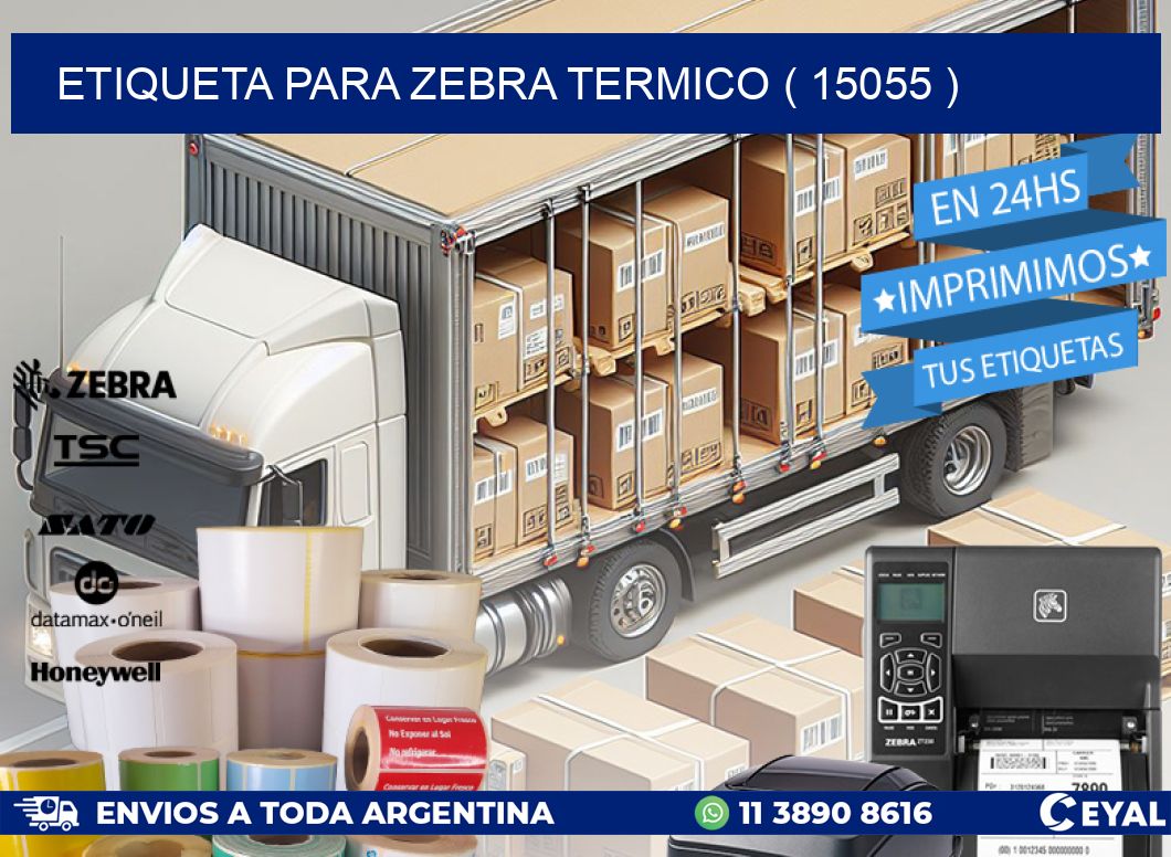 ETIQUETA PARA ZEBRA TERMICO ( 15055 )