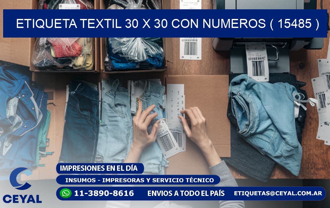 ETIQUETA TEXTIL 30 X 30 CON NUMEROS ( 15485 )