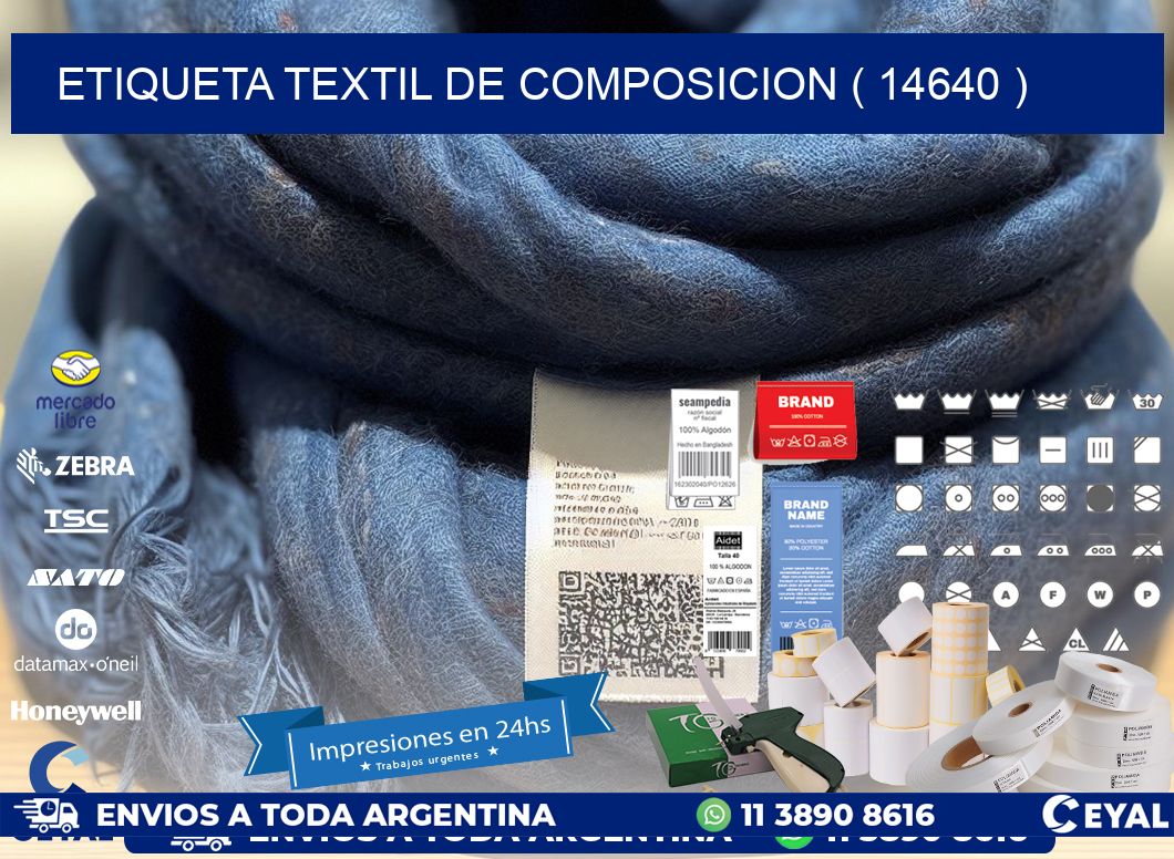 ETIQUETA TEXTIL DE COMPOSICION ( 14640 )