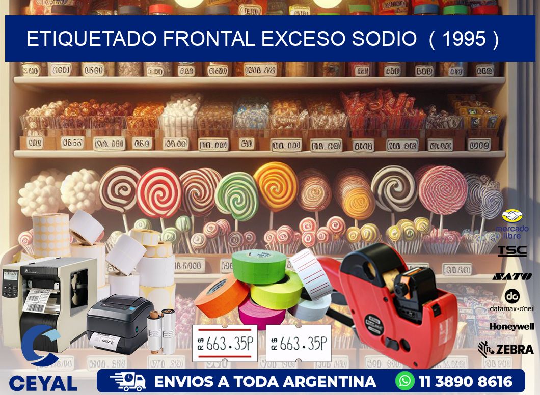 ETIQUETADO FRONTAL EXCESO SODIO  ( 1995 )