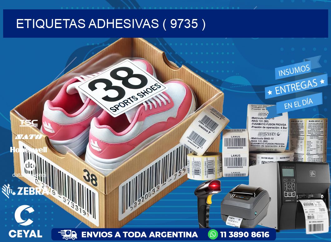 ETIQUETAS ADHESIVAS ( 9735 )