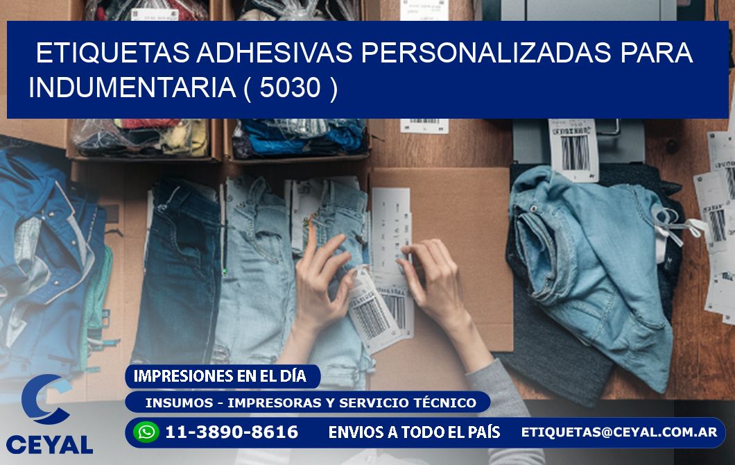ETIQUETAS ADHESIVAS PERSONALIZADAS PARA INDUMENTARIA ( 5030 )