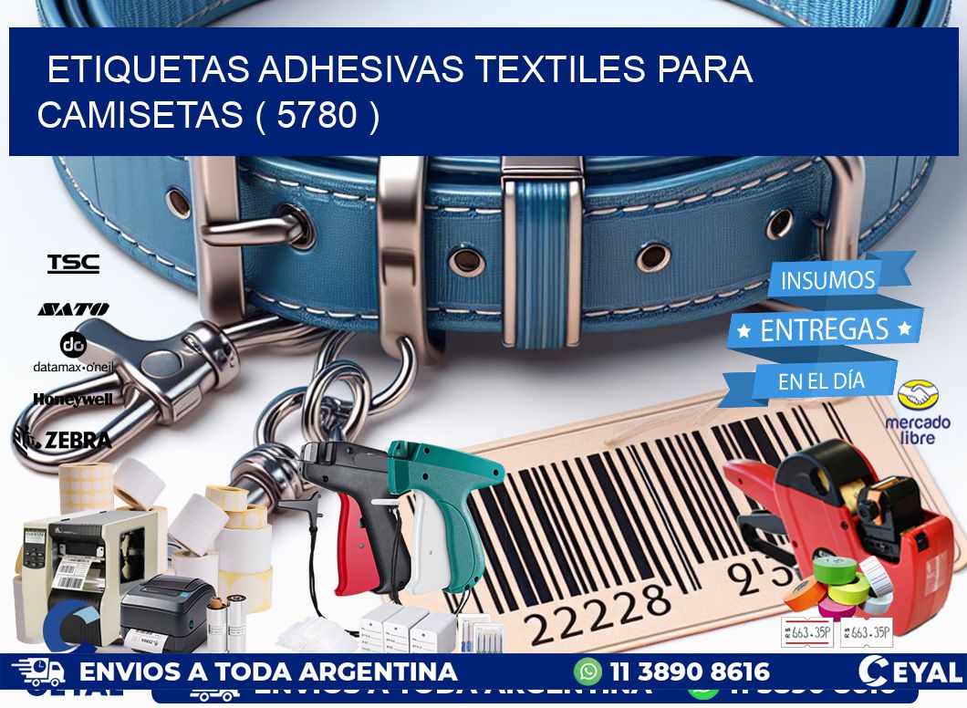 ETIQUETAS ADHESIVAS TEXTILES PARA CAMISETAS ( 5780 )