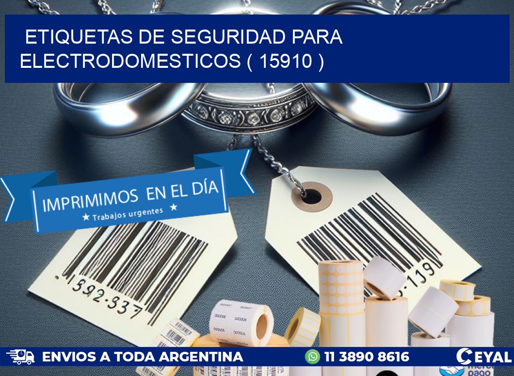 ETIQUETAS DE SEGURIDAD PARA ELECTRODOMESTICOS ( 15910 )