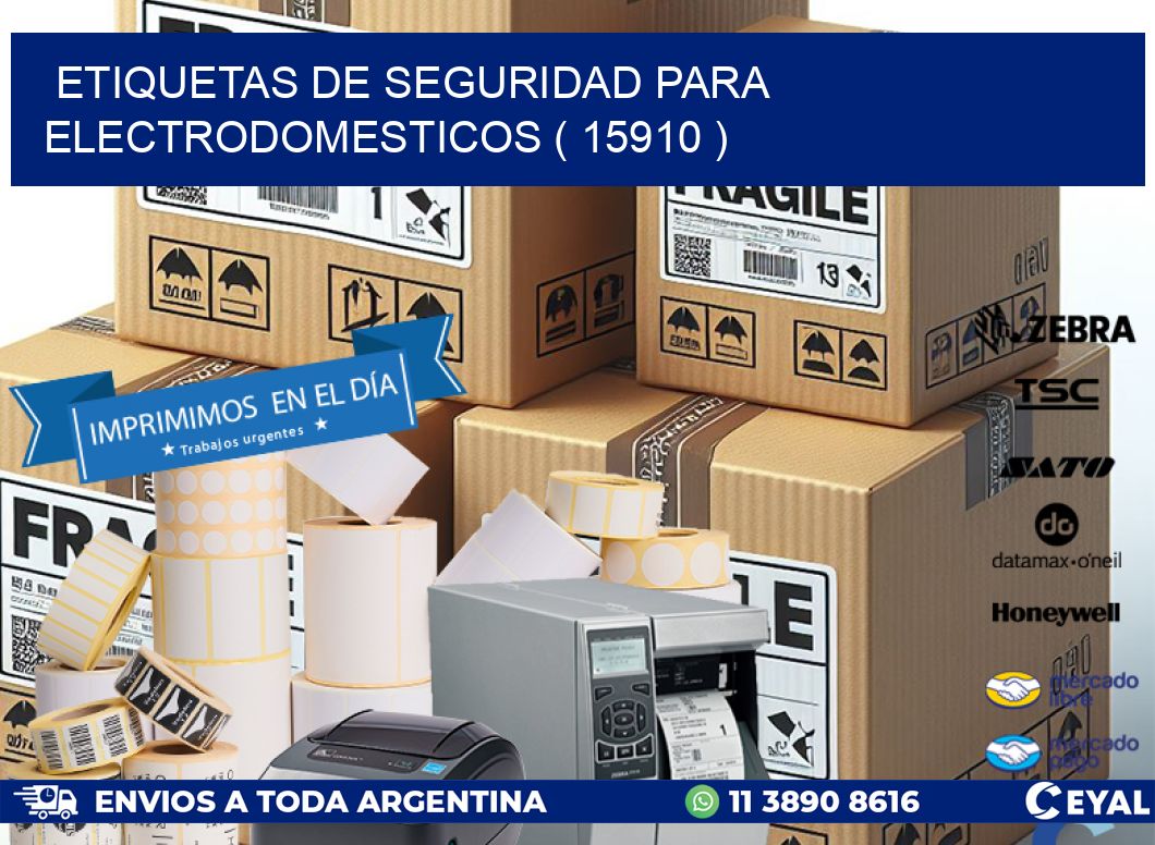 ETIQUETAS DE SEGURIDAD PARA ELECTRODOMESTICOS ( 15910 )