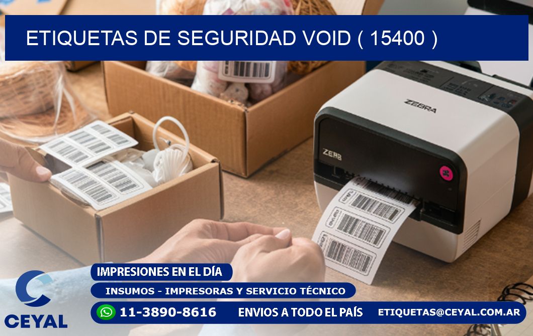 ETIQUETAS DE SEGURIDAD VOID ( 15400 )