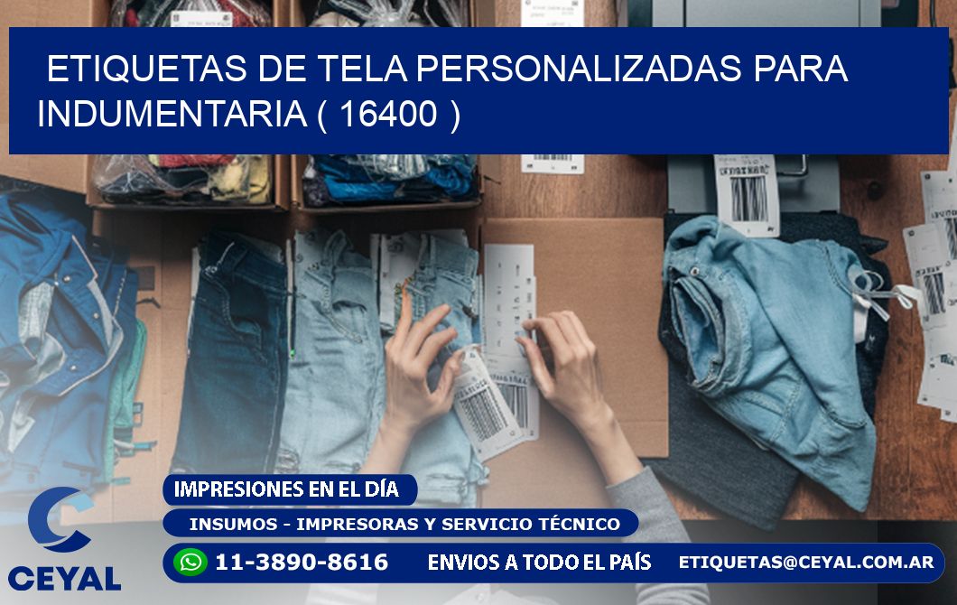 ETIQUETAS DE TELA PERSONALIZADAS PARA INDUMENTARIA ( 16400 )