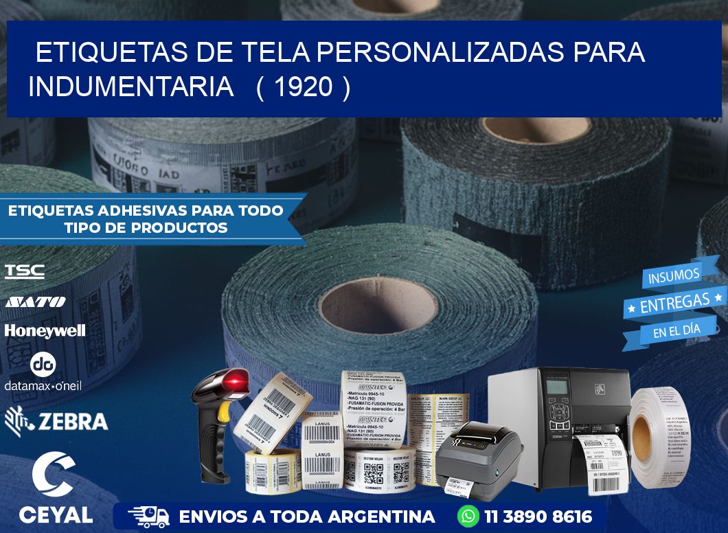 ETIQUETAS DE TELA PERSONALIZADAS PARA INDUMENTARIA   ( 1920 )