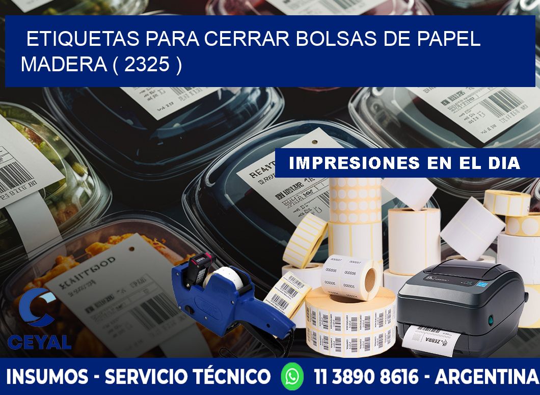ETIQUETAS PARA CERRAR BOLSAS DE PAPEL MADERA ( 2325 )