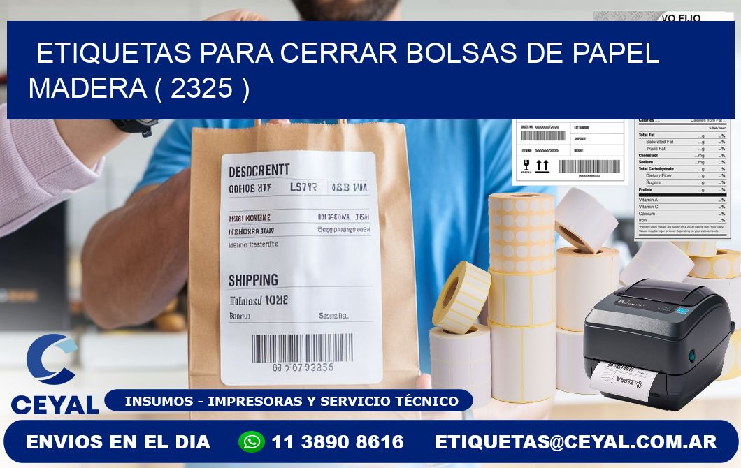 ETIQUETAS PARA CERRAR BOLSAS DE PAPEL MADERA ( 2325 )