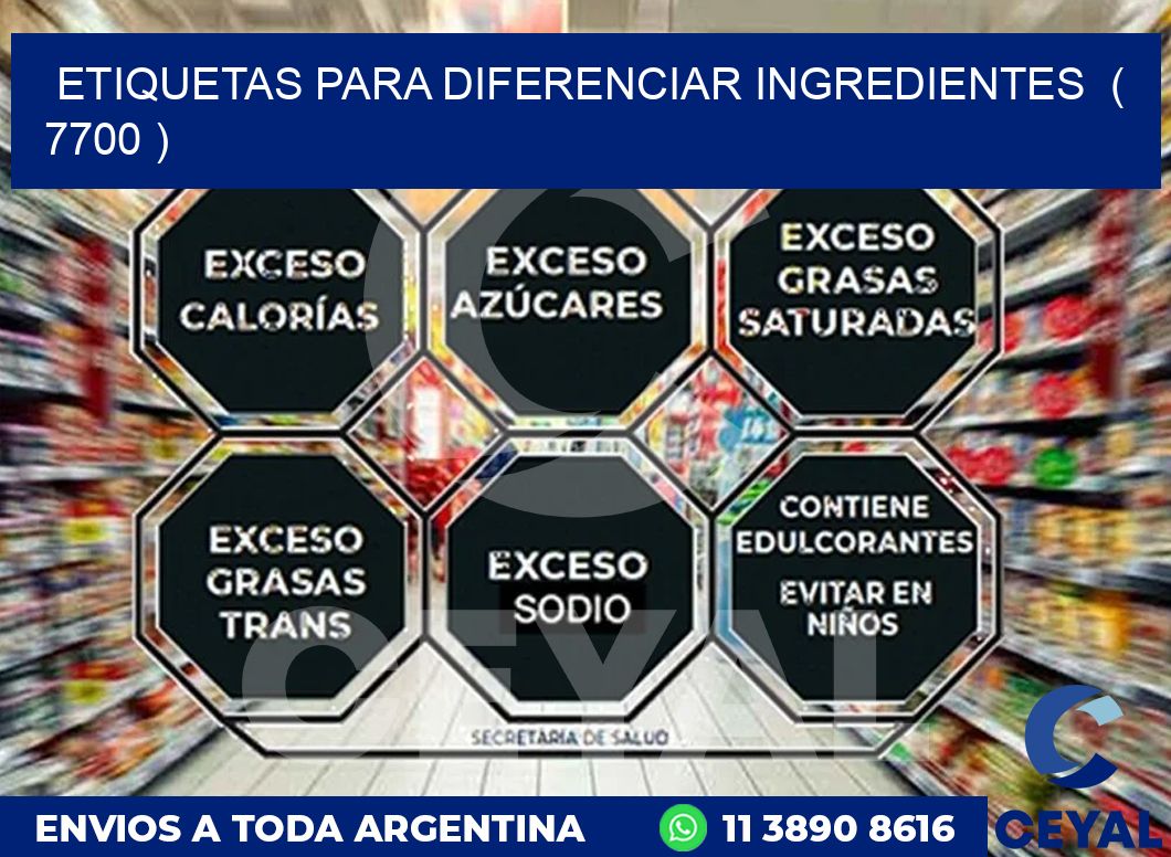 ETIQUETAS PARA DIFERENCIAR INGREDIENTES ( 7700 )