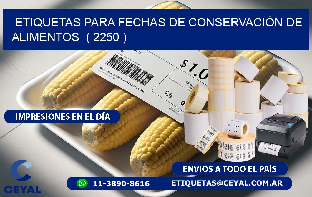 ETIQUETAS PARA FECHAS DE CONSERVACIÓN DE ALIMENTOS  ( 2250 )