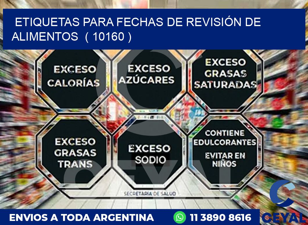 ETIQUETAS PARA FECHAS DE REVISIÓN DE ALIMENTOS ( 10160 )