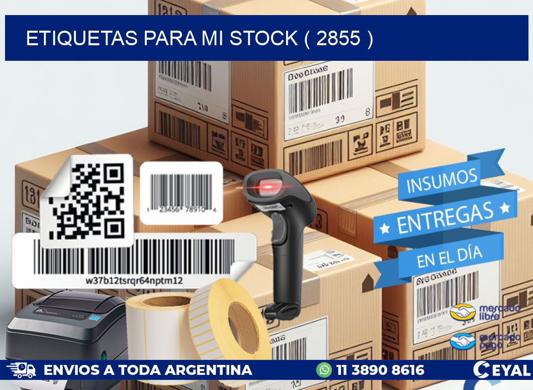 ETIQUETAS PARA MI STOCK ( 2855 )