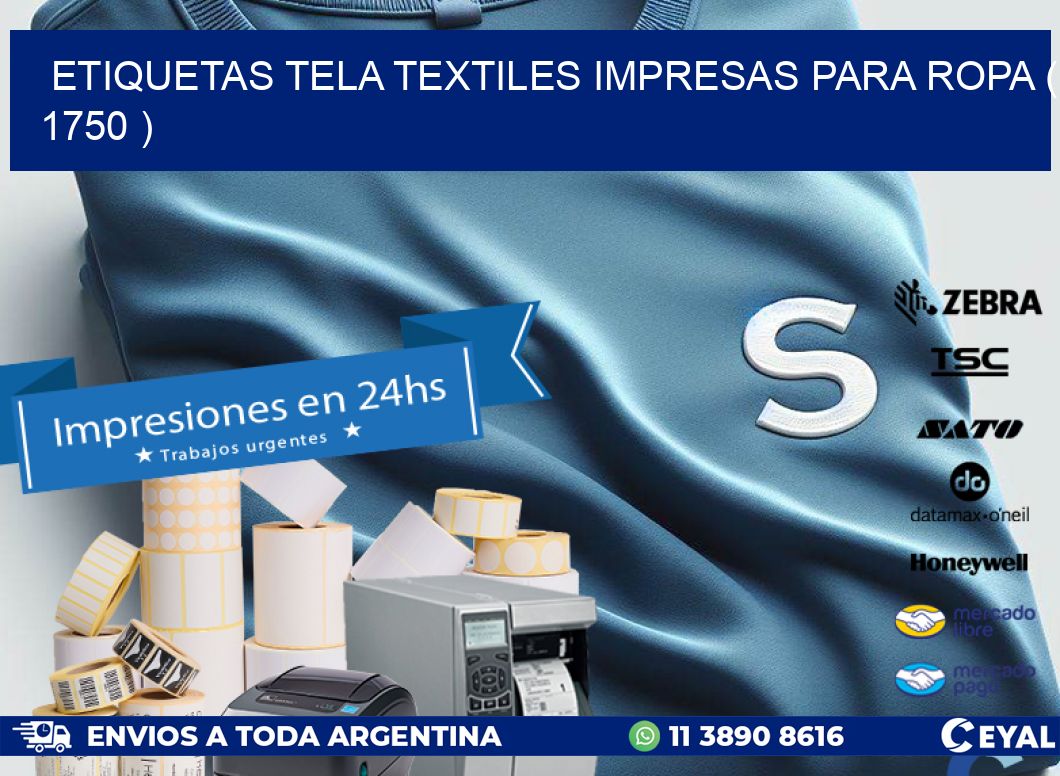 ETIQUETAS TELA TEXTILES IMPRESAS PARA ROPA ( 1750 )
