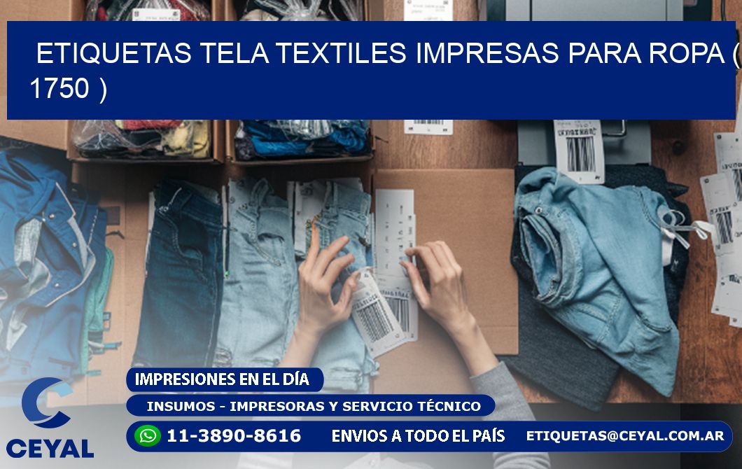 ETIQUETAS TELA TEXTILES IMPRESAS PARA ROPA ( 1750 )