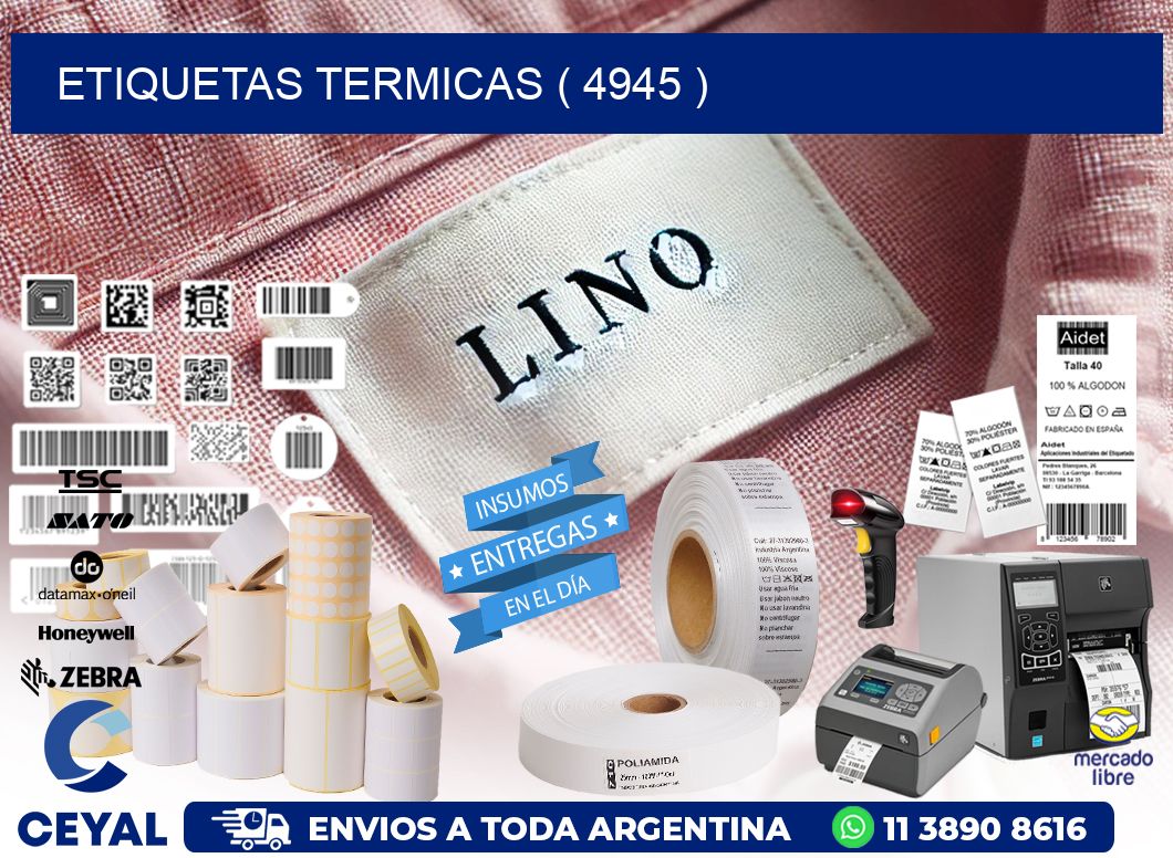 ETIQUETAS TERMICAS ( 4945 )