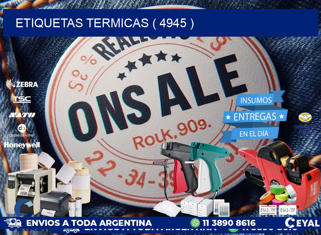 ETIQUETAS TERMICAS ( 4945 )