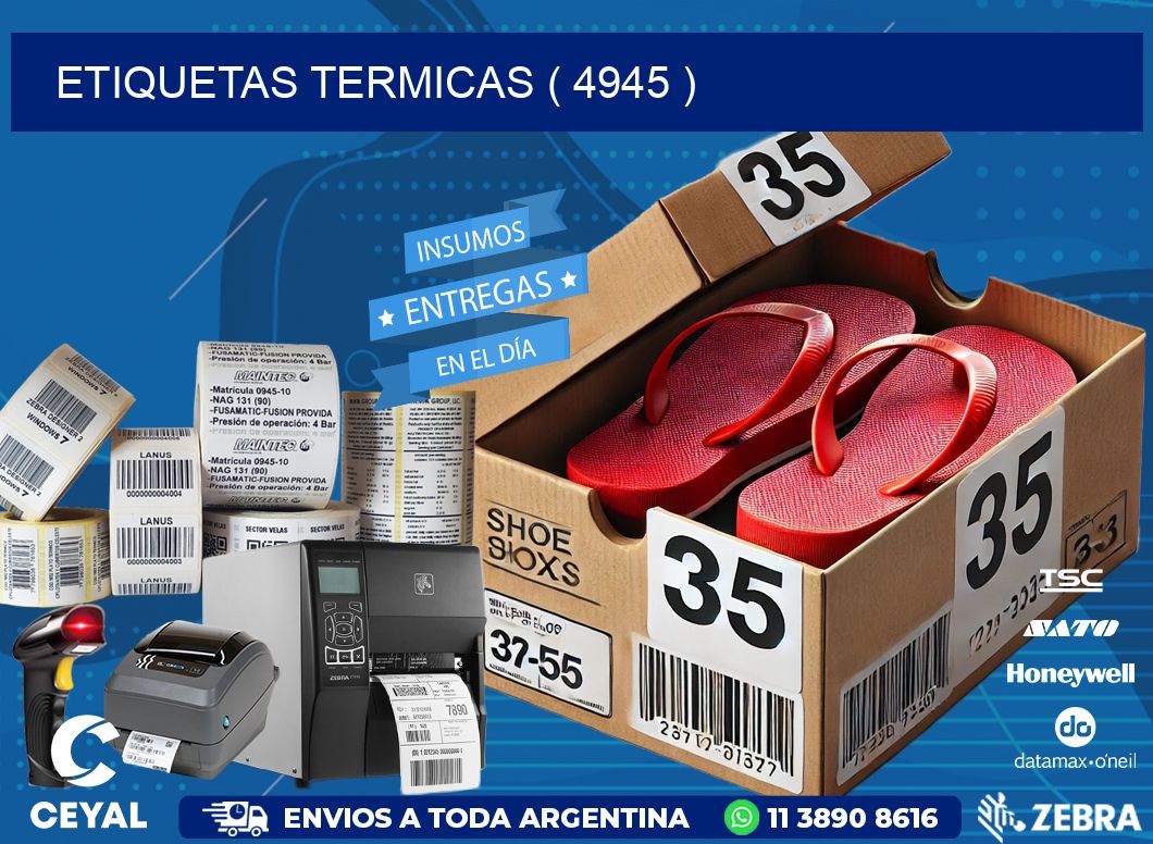 ETIQUETAS TERMICAS ( 4945 )