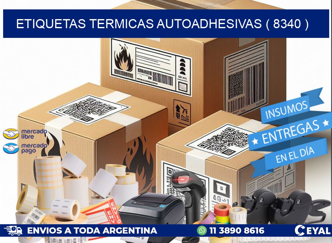 ETIQUETAS TERMICAS AUTOADHESIVAS ( 8340 )