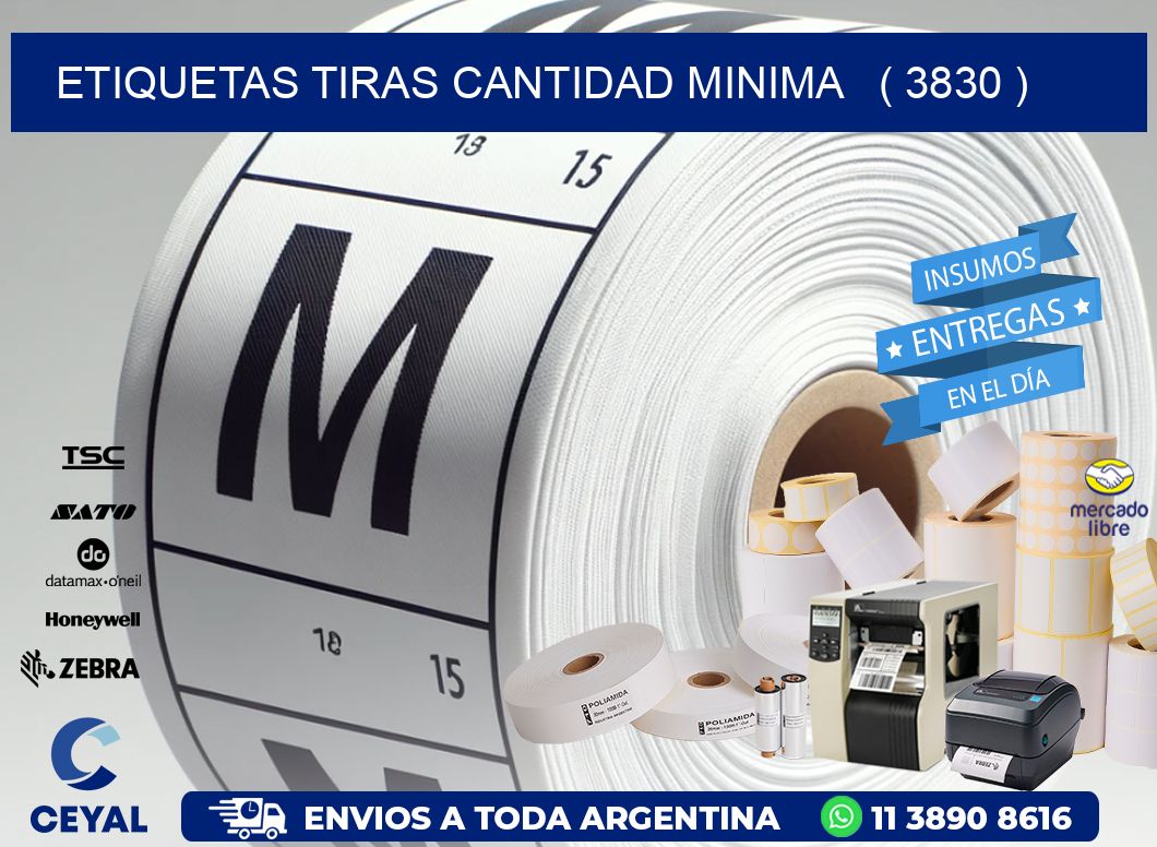 ETIQUETAS TIRAS CANTIDAD MINIMA ( 3830 )