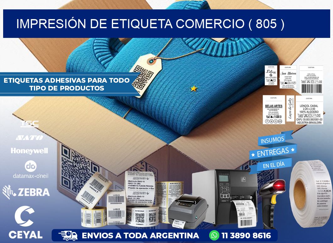 IMPRESIÓN DE ETIQUETA COMERCIO ( 805 )
