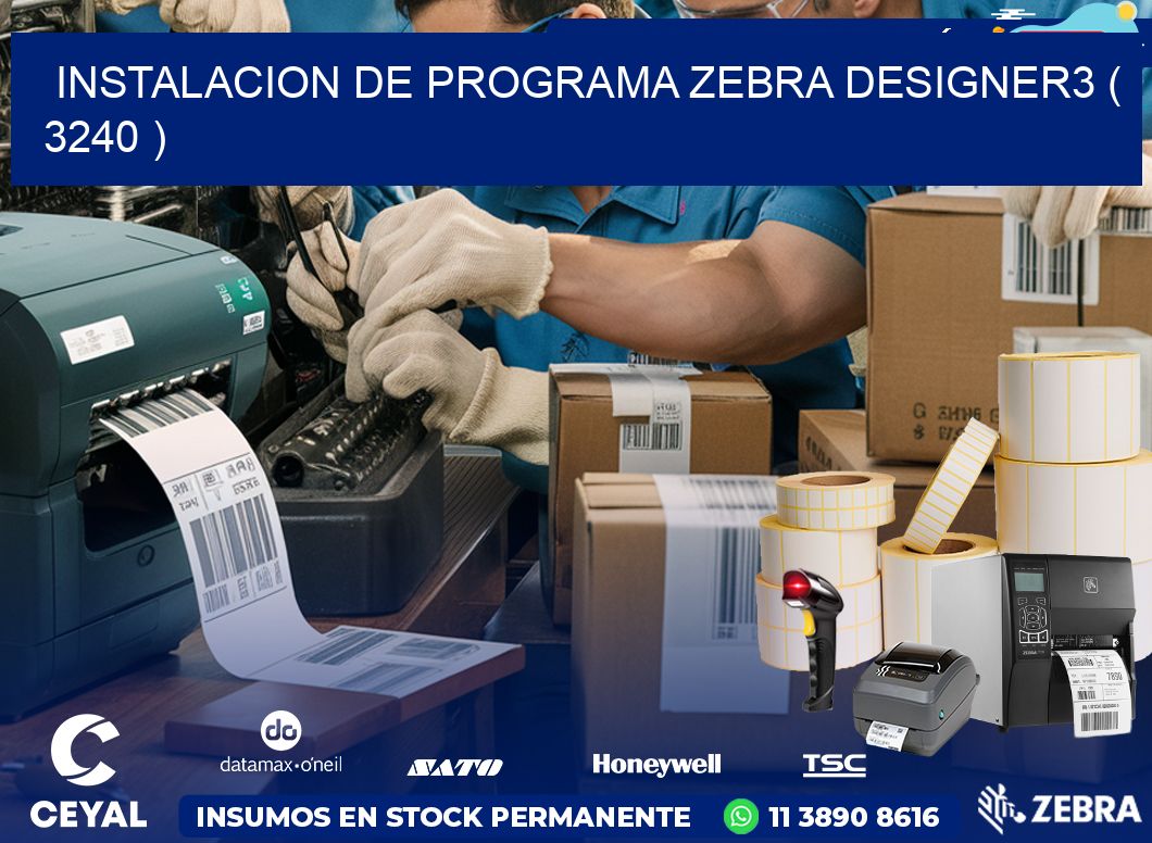 INSTALACION DE PROGRAMA ZEBRA DESIGNER3 ( 3240 )