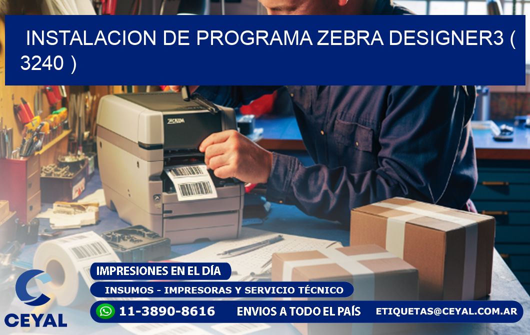INSTALACION DE PROGRAMA ZEBRA DESIGNER3 ( 3240 )