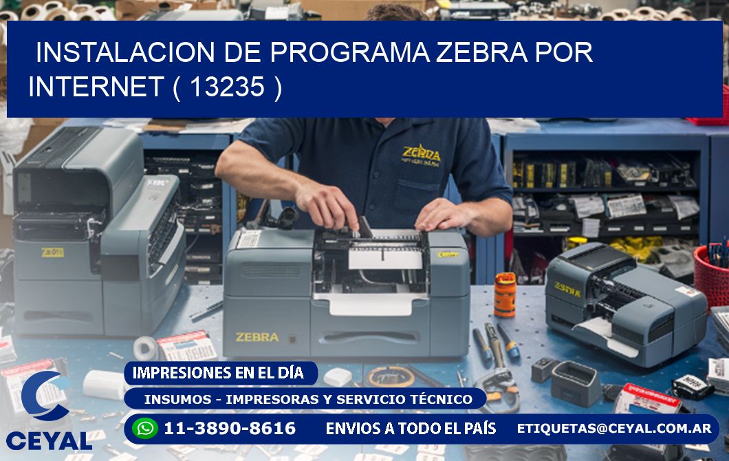 INSTALACION DE PROGRAMA ZEBRA POR INTERNET ( 13235 )