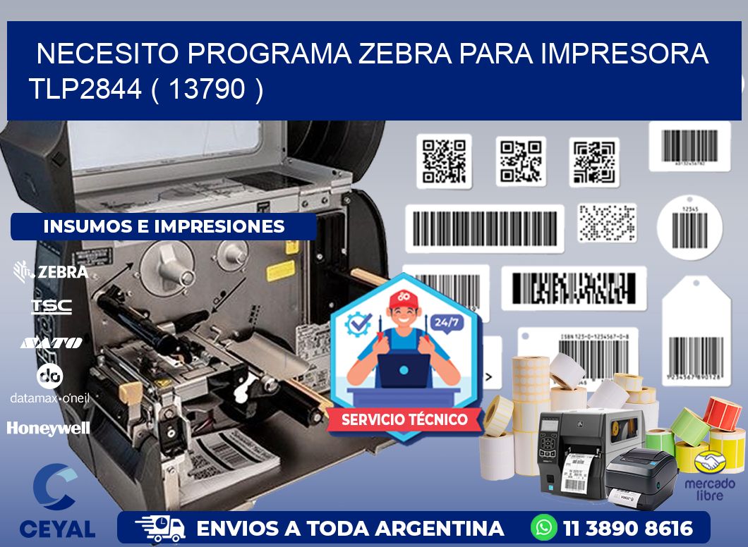 NECESITO PROGRAMA ZEBRA PARA IMPRESORA TLP2844 ( 13790 )