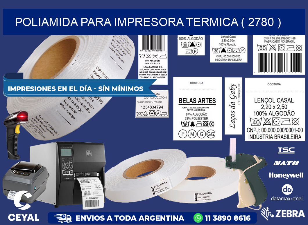 POLIAMIDA PARA IMPRESORA TERMICA ( 2780 )