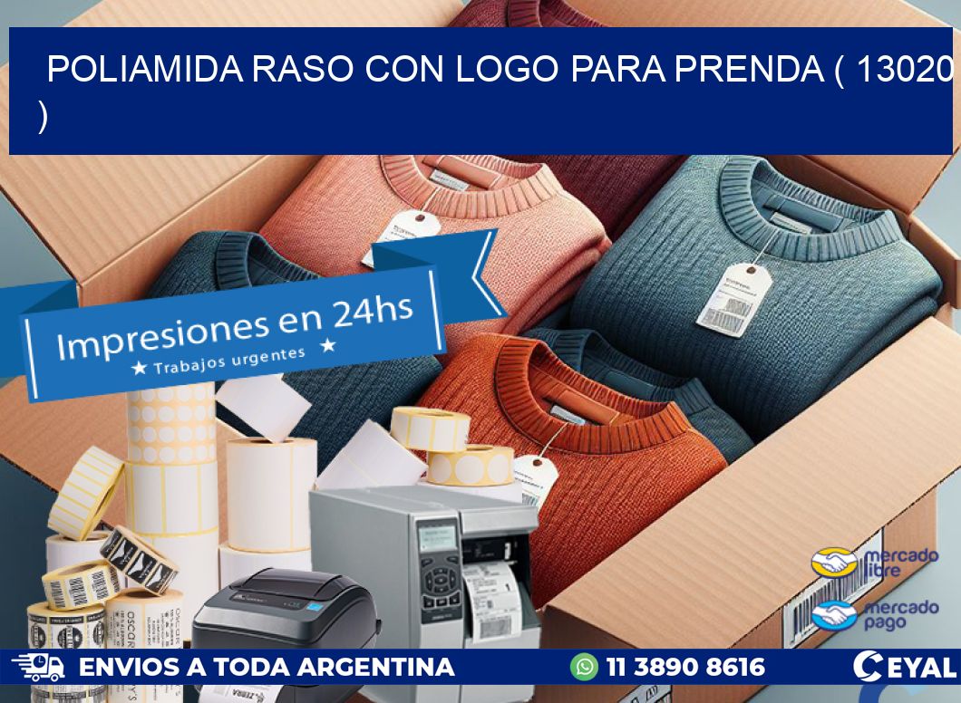 POLIAMIDA RASO CON LOGO PARA PRENDA ( 13020 )