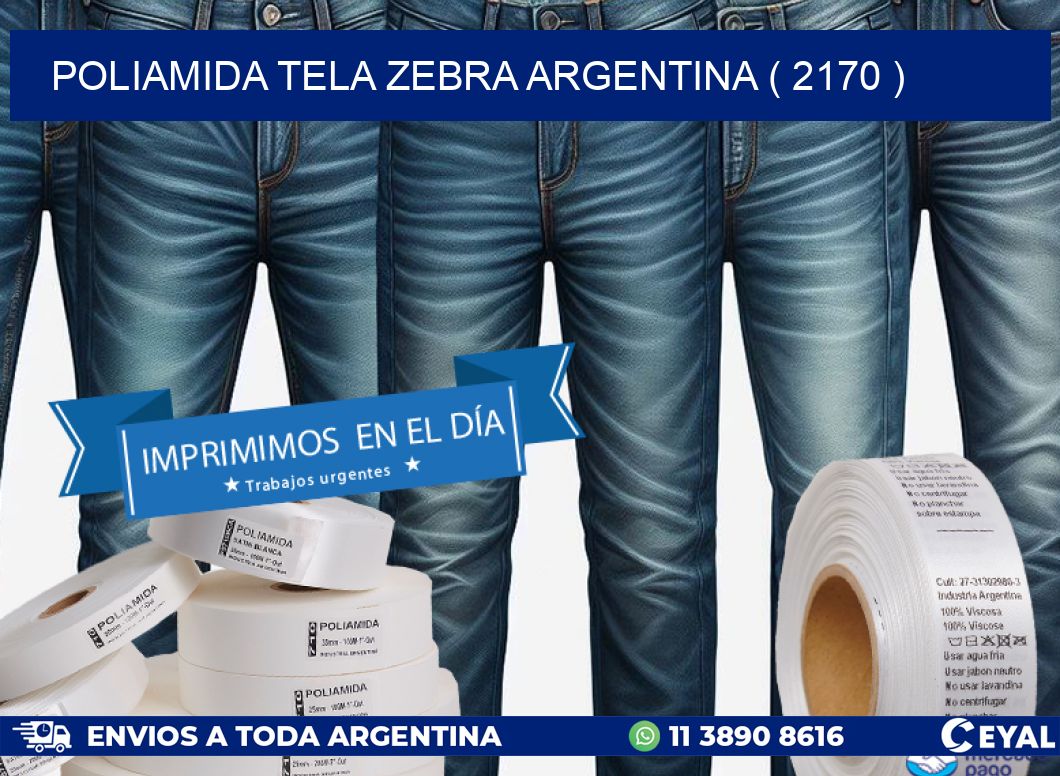 POLIAMIDA TELA ZEBRA ARGENTINA ( 2170 )