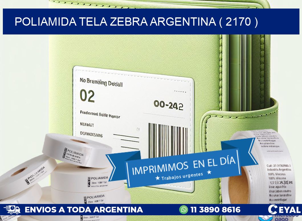 POLIAMIDA TELA ZEBRA ARGENTINA ( 2170 )