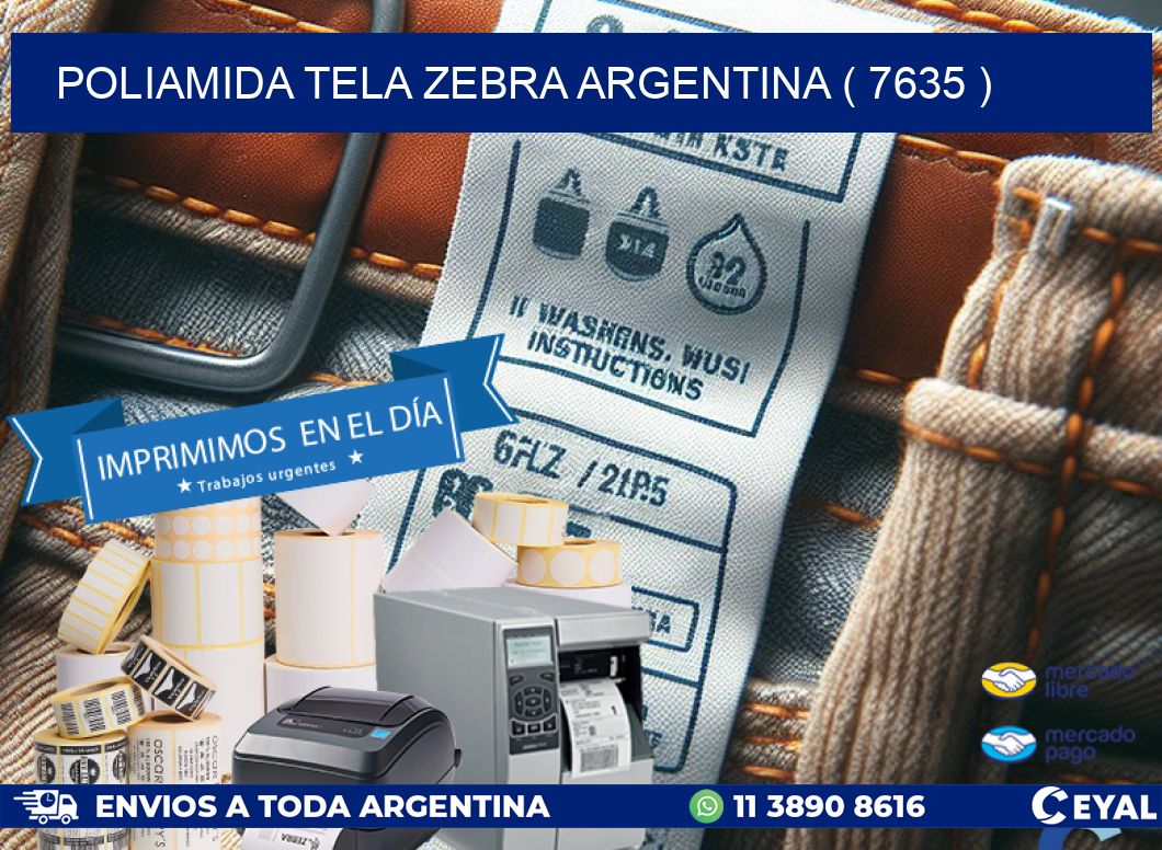 POLIAMIDA TELA ZEBRA ARGENTINA ( 7635 )