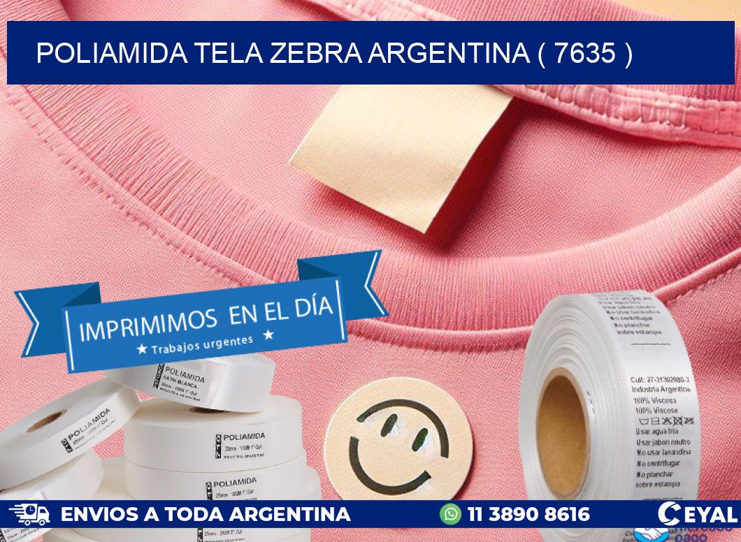 POLIAMIDA TELA ZEBRA ARGENTINA ( 7635 )