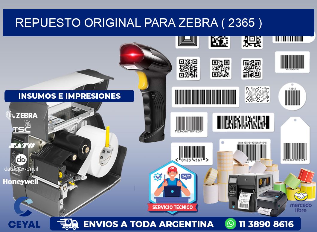 REPUESTO ORIGINAL PARA ZEBRA ( 2365 )