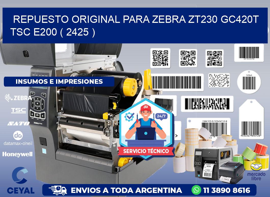 REPUESTO ORIGINAL PARA ZEBRA ZT230 GC420T TSC E200 ( 2425 )