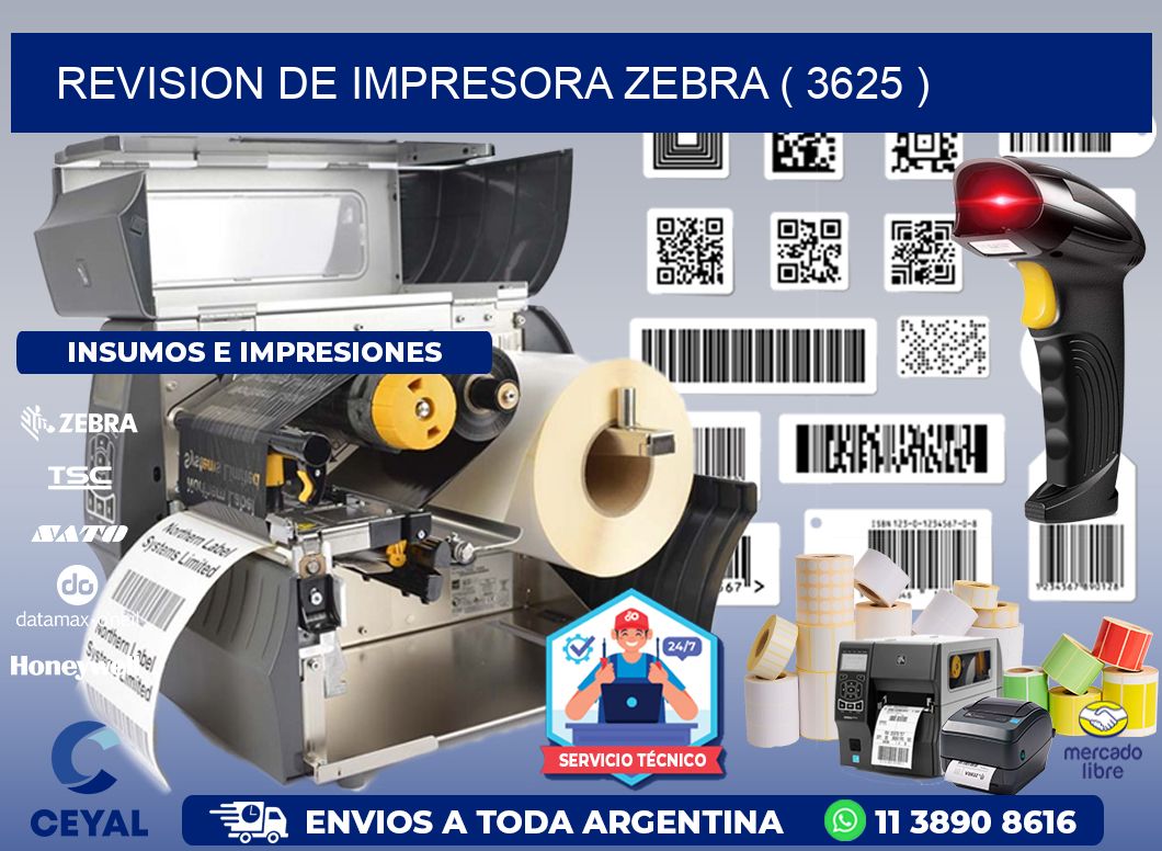 REVISION DE IMPRESORA ZEBRA ( 3625 )