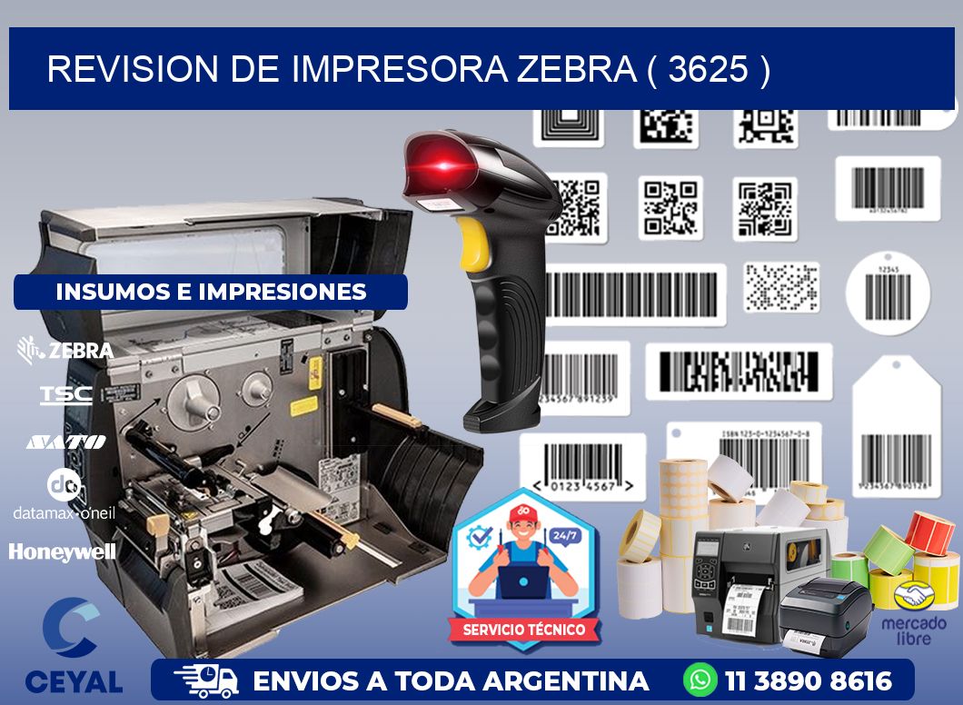 REVISION DE IMPRESORA ZEBRA ( 3625 )