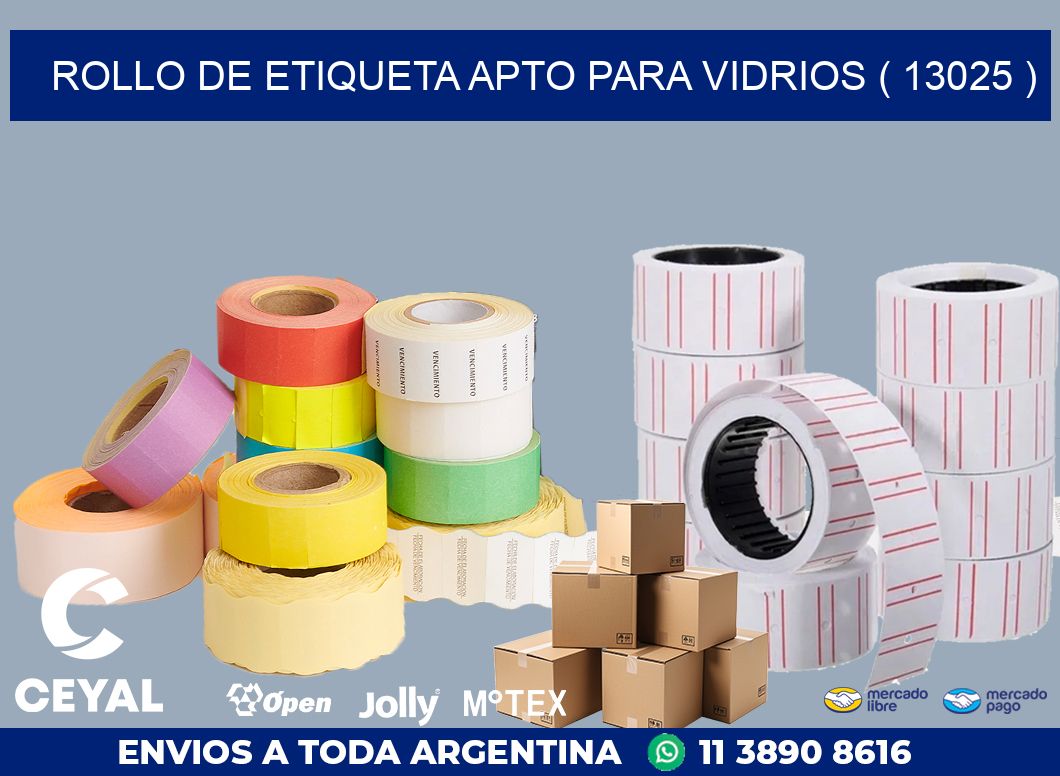 ROLLO DE ETIQUETA APTO PARA VIDRIOS ( 13025 )