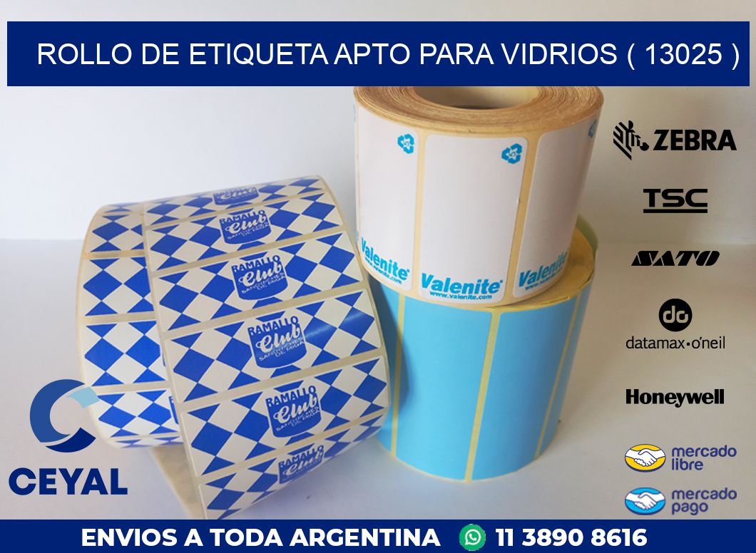 ROLLO DE ETIQUETA APTO PARA VIDRIOS ( 13025 )