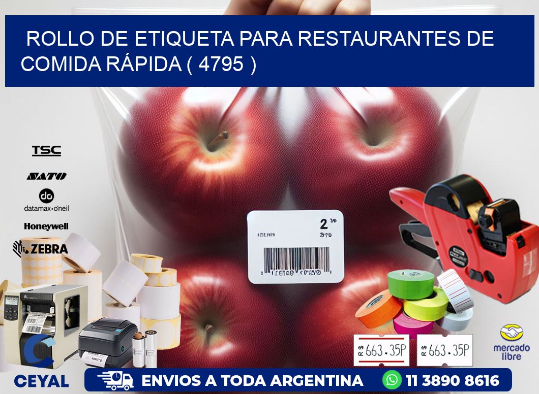 ROLLO DE ETIQUETA PARA RESTAURANTES DE COMIDA RÁPIDA ( 4795 )
