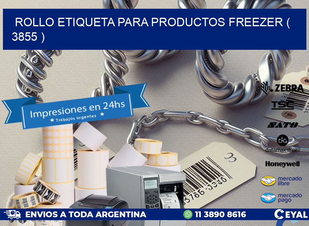 ROLLO ETIQUETA PARA PRODUCTOS FREEZER ( 3855 )