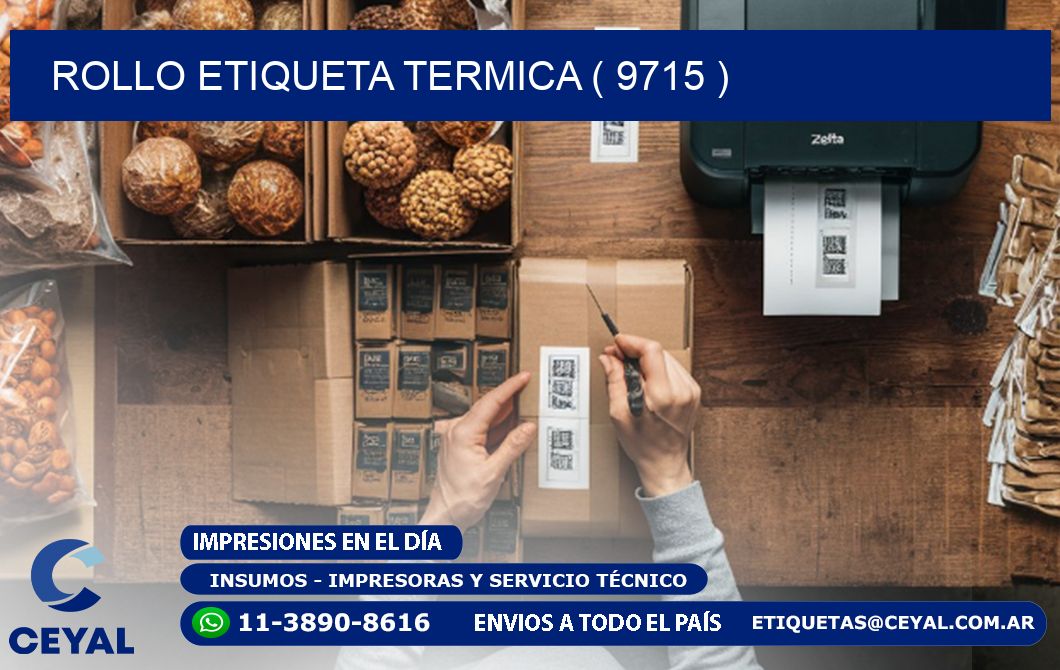 ROLLO ETIQUETA TERMICA ( 9715 )